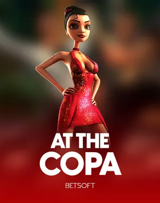 At the Copa by Betsoft at RoyalRook