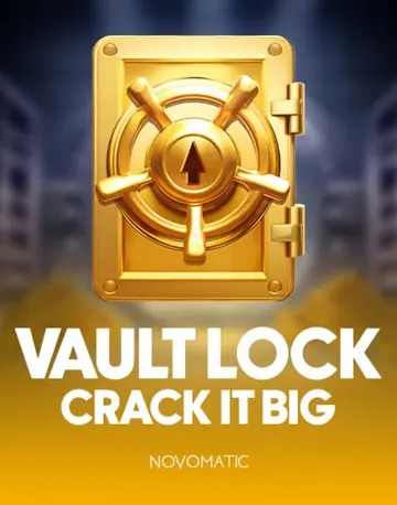 Vault Lock Crack It Big by Novomatic at RoyalRook